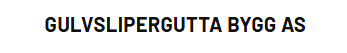 Gulvslipergutta Bygg AS