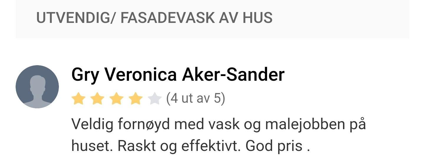 Anmeldelse av Gry Veronica Aker-Sander om utvendig fasadevask av hus, med fokus på rask og effektiv service.