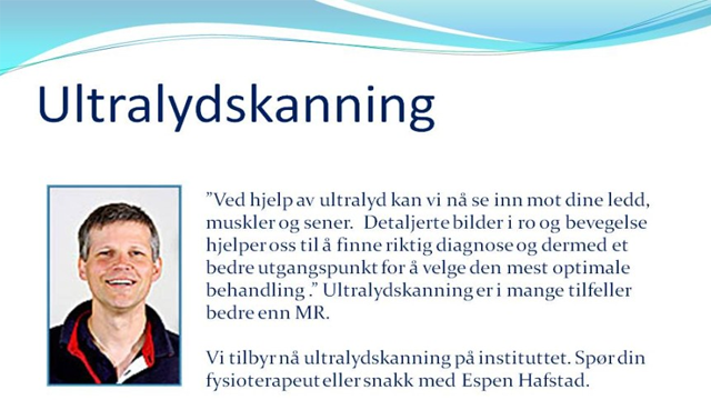 Ultralydskanning med informasjon om diagnose og behandling, samt fysioterapeut Espen Hafstad.