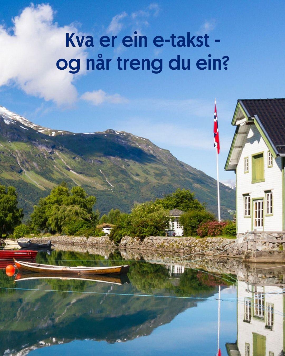 Norsk landskap med fjell, en innsjø og et hvitt hus med norsk flagg, med tekst om e-takst i bakgrunnen.