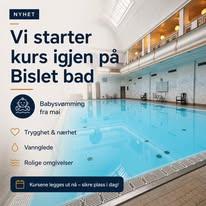 Kursannonse for babysvømming på Bislet bad med bilde av svømmebasseng og rolige omgivelser.