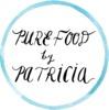 Pure Food by Patricia